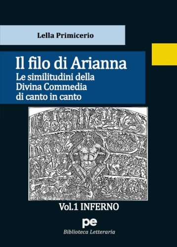 Il Filo di Arianna. Le similitudini della Divina Commedia di canto in canto