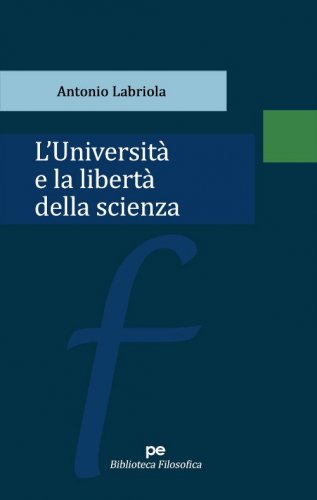 L'universit&agrave; e la libert&agrave; della scienza