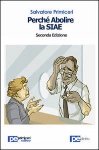 Perch&eacute; abolire la SIAE