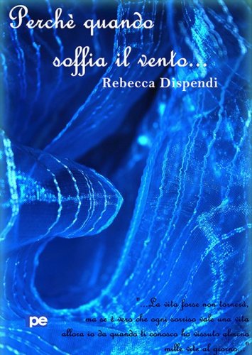 Perch&eacute; quando soffia il vento...