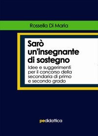 Sar&ograve; un'insegnante di sostegno