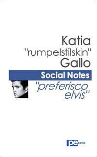 SOCIAL NOTES. PREFERISCO ELVIS