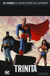 Trinit&agrave;. Le grandi storie dei supereroi