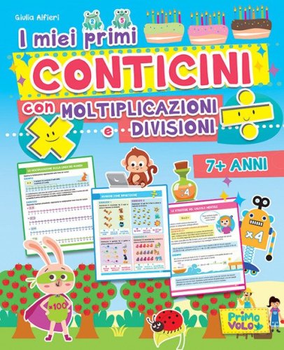 I miei primi conticini con moltiplicazioni e divisioni