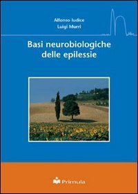 Basi neurobiologiche delle epilessie