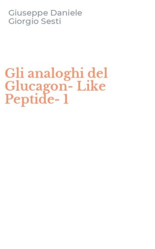 Gli analoghi del Glucagon-Like Peptide-1