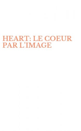 HEART: LE COEUR PAR L'IMAGE
