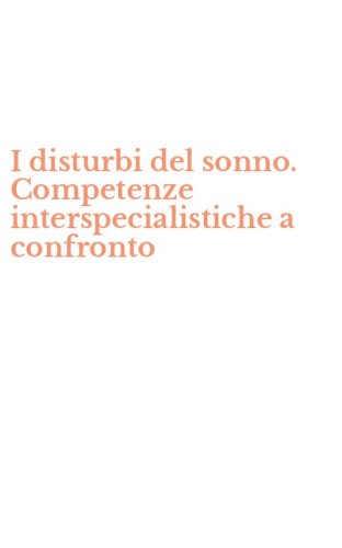 I disturbi del sonno. Competenze interspecialistiche a confronto