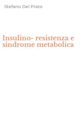 Insulino-resistenza e sindrome metabolica