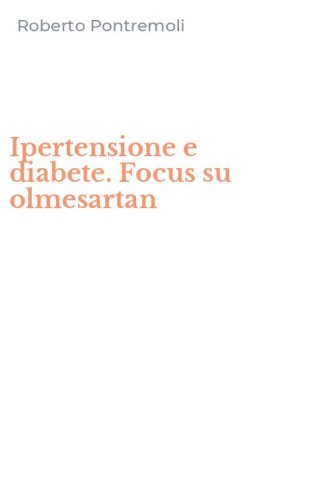 Ipertensione e diabete. Focus su olmesartan