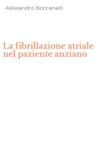 La fibrillazione atriale nel paziente anziano