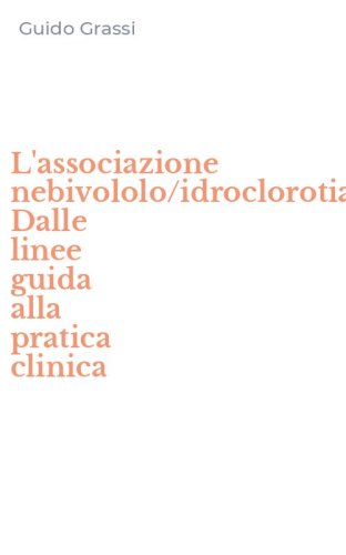 L'associazione nebivololo/idroclorotiazide. Dalle linee guida alla pratica clinica