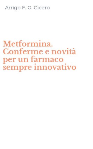 Metformina. Conferme e novit&agrave; per un farmaco sempre innovativo