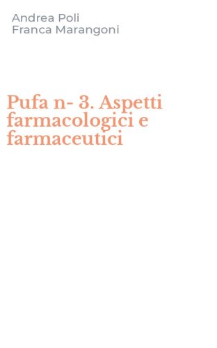 Pufa n-3. Aspetti farmacologici e farmaceutici