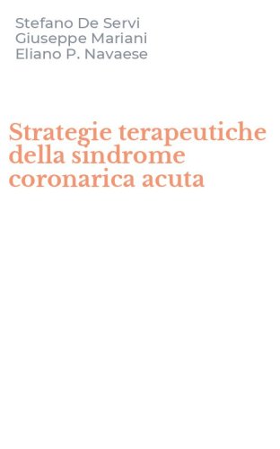 Strategie terapeutiche della sindrome coronarica acuta