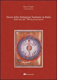 Storia delle istituzioni sanitarie in Italia. Dalla fine del '700 ai giorni nostri - NOSTRI