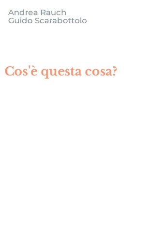 Cos'&egrave; questa cosa?