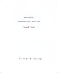 Octavia Monaco. Attraverso lo specchio