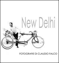 New Delhi. Fotografie di Claudio Falco