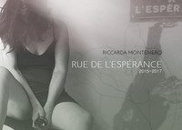 Rue de l'esp&eacute;rance. Ediz. italiana e francese