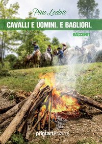 Cavalli e uomini. E bagliori