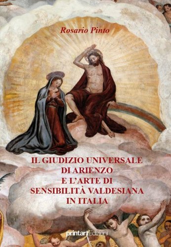 Il giudizio universale di Arienzo e l'arte di sensibilit&agrave; valedesiana in Italia