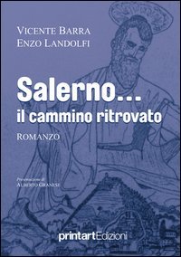 Salerno... il cammino ritrovato