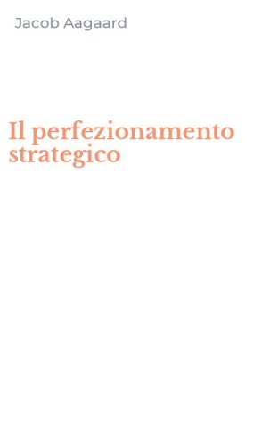 Il perfezionamento strategico