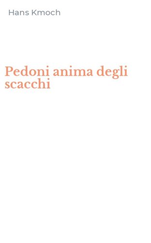Pedoni anima degli scacchi