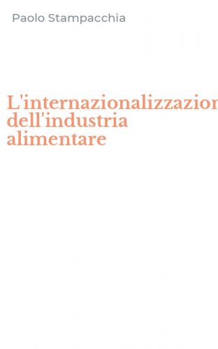 L'internazionalizzazione dell'industria alimentare