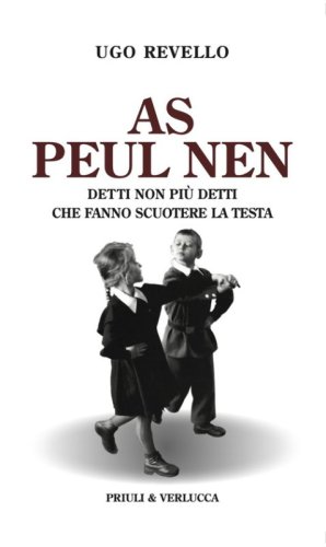 As peul nen. Detti non pi&ugrave; detti che fanno scuotere la testa