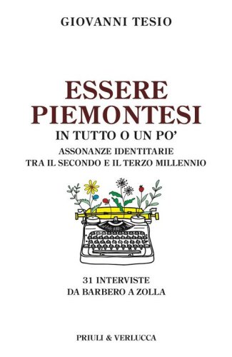 Essere piemontesi in tutto o un po'. Assonanze identitarie tra il secondo e il terzo millennio