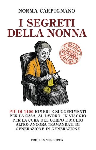 I segreti della nonna. Golden edition