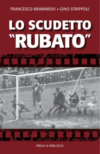 Lo scudetto &laquo;rubato&raquo;