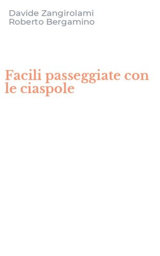 Facili passeggiate con le ciaspole