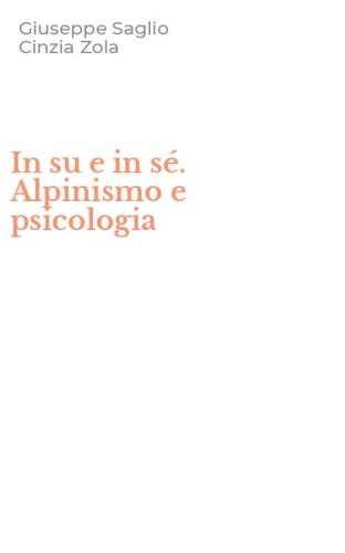In su e in s&eacute;. Alpinismo e psicologia