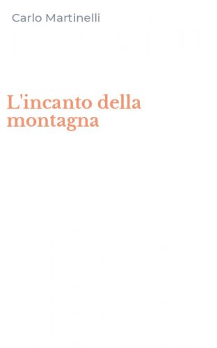 L'incanto della montagna