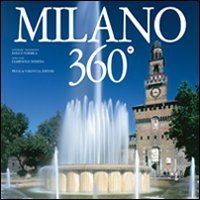 Milano 360&deg;. Ediz. italiana e inglese