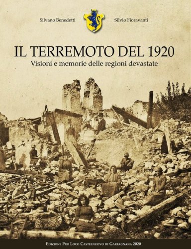Il terremoto del 1920. Visioni e memorie delle regioni devastate