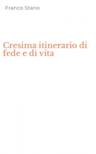 Cresima itinerario di fede e di vita