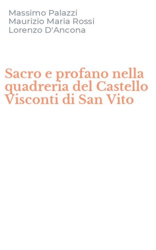 Sacro e profano nella quadreria del Castello Visconti di San Vito