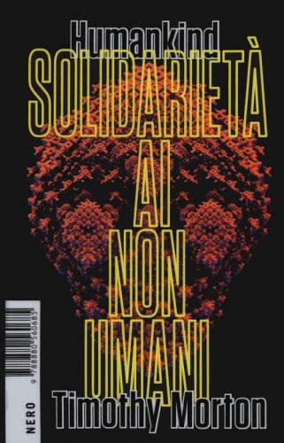 Humankind. Solidariet&agrave; ai non umani