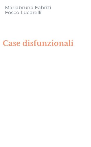Case disfunzionali