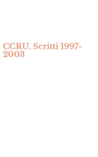 CCRU. Scritti 1997-2003