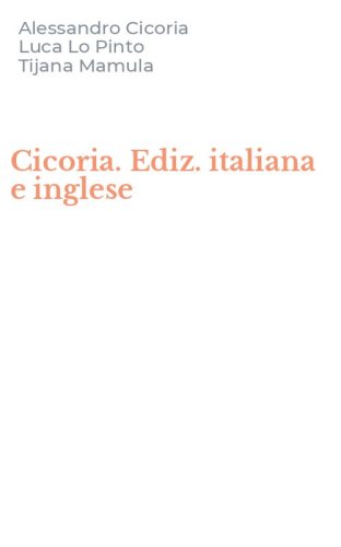 Cicoria. Ediz. italiana e inglese