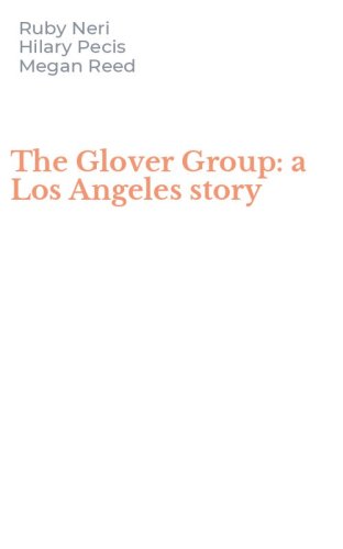 The Glover Group: a Los Angeles story