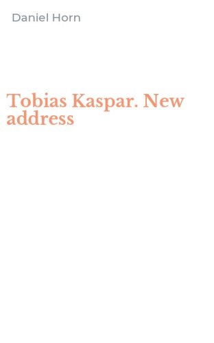 Tobias Kaspar. New address