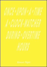Once upon a time a clock-watcher during overtime hours