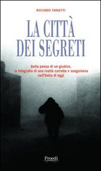 La citt&agrave; dei segreti