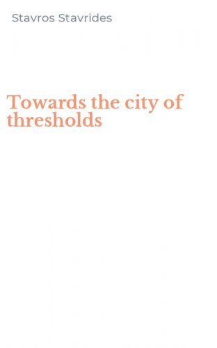 Towards the city of thresholds